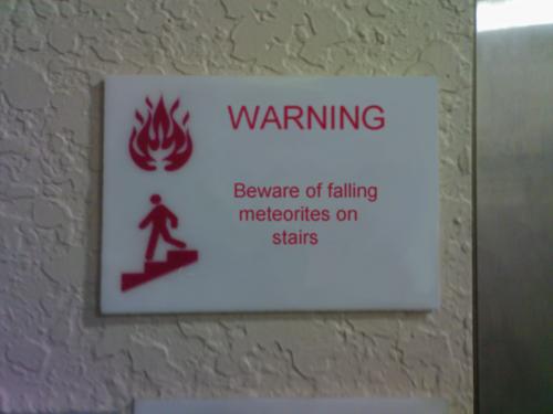 Beware of falling meteorites on stairs