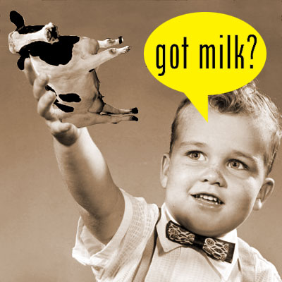 Got milk?