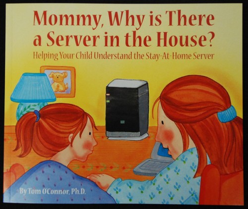 mommy, why is there a server in the house