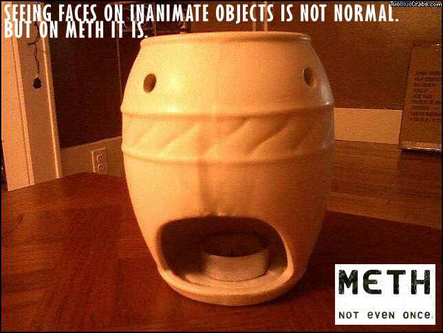 seeing faces on inanimate objects is not normal – but on meth it is