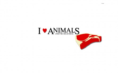 I love animals - they are delicious