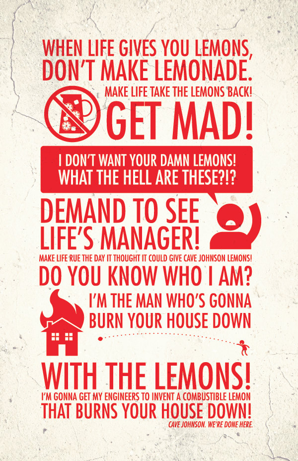 when life gives you lemons DON’T MAKE LEMONADE MyConfinedSpace