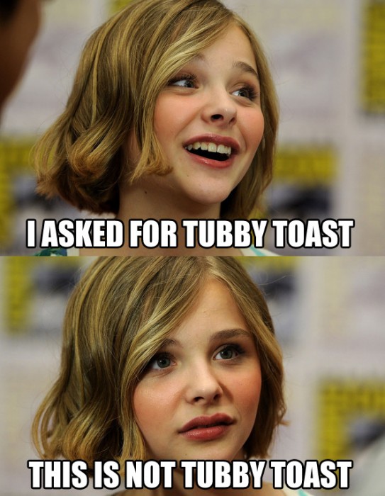 I asked for tubby toast