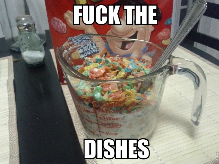 fuck the dishes