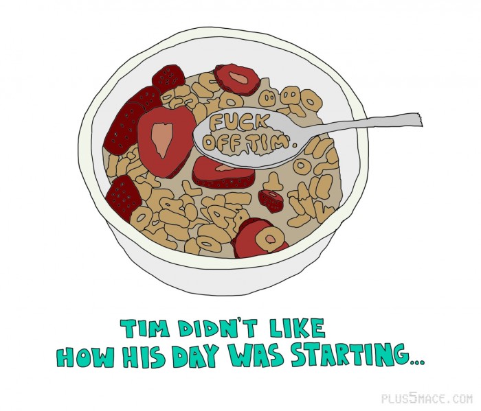 hows tims day started