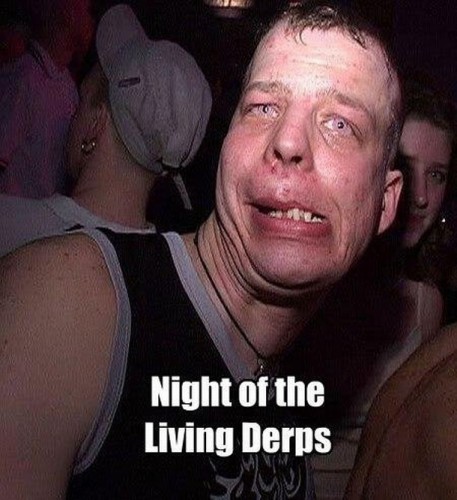 night of the living derps