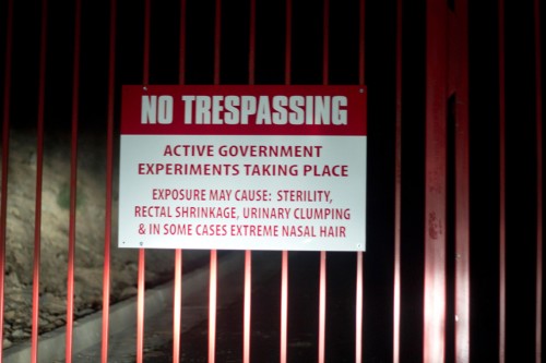 no tresspassing - active government experiments taking place