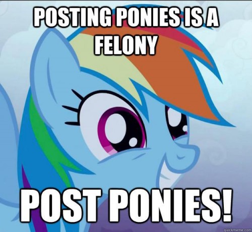 posting ponies is a felony