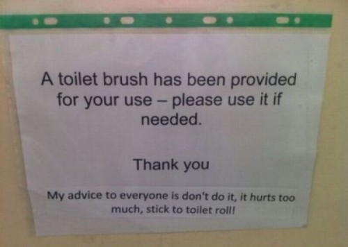 Do not use the toilet brush