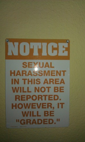 sexual harassment in this area will not be reported