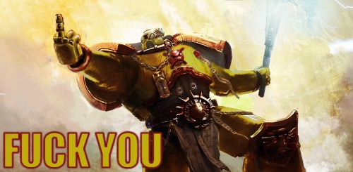 fuck you warhammer