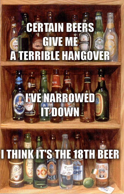 certain beers give me a terrible hangover.png certain beers give me a terrible hangover.png