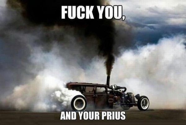 fuck you, and your prius.jpg