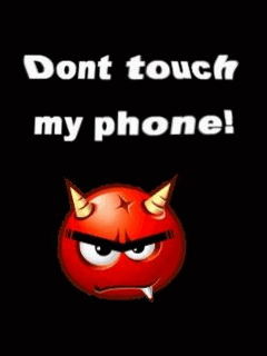 don't touch my phone.gif