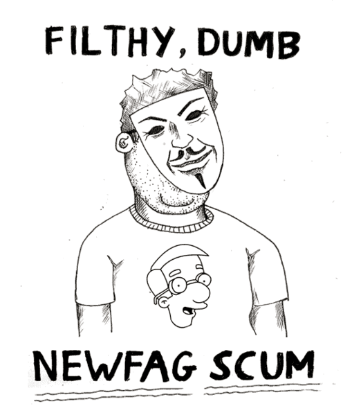 filthy, dumb, NEWFAG SCUM.gif