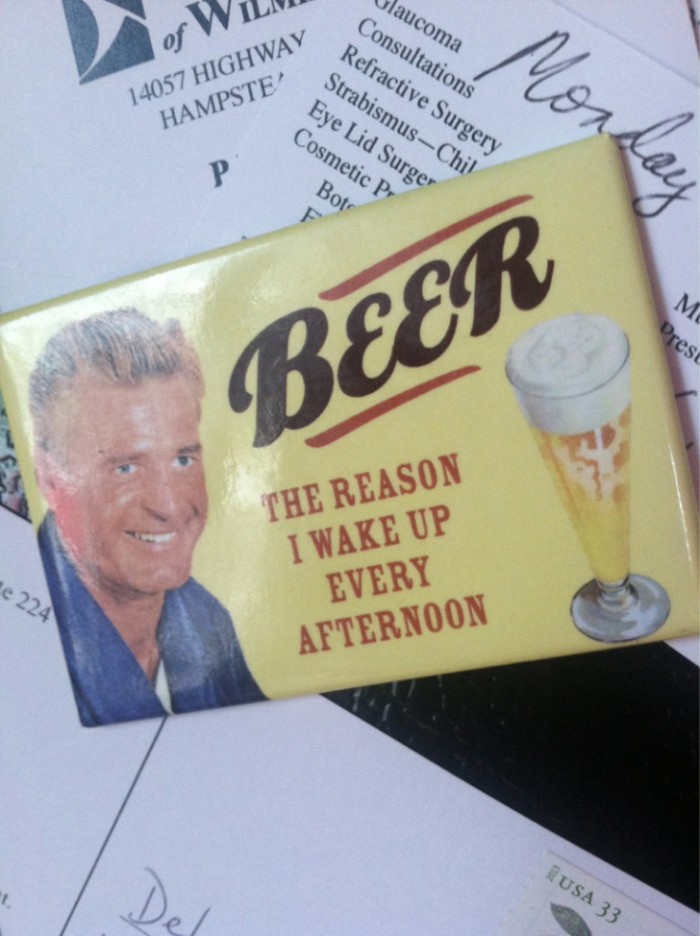 beer - the reason I wak eup every afternoon.jpg