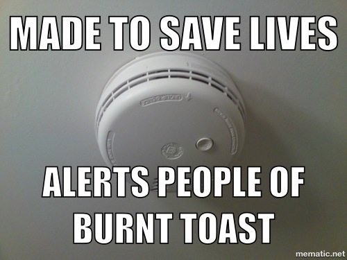 made to save lives - alerts people of burnt toast.jpg