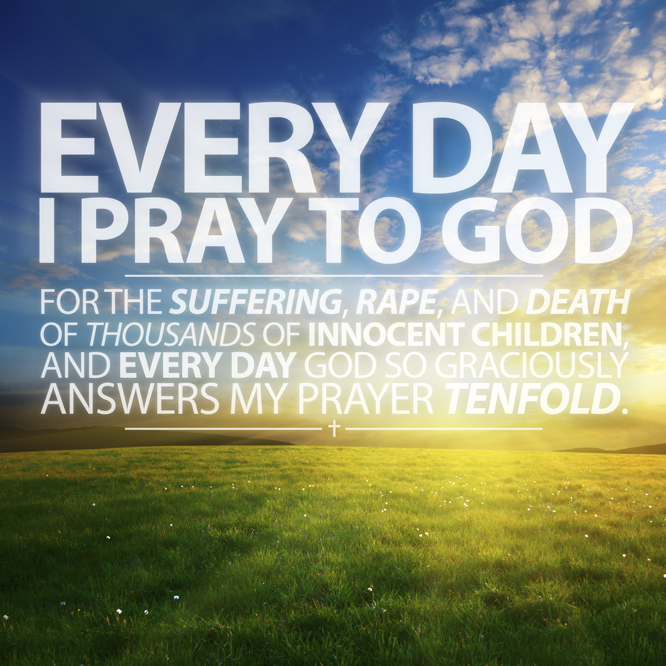 everyday I pray to god.png