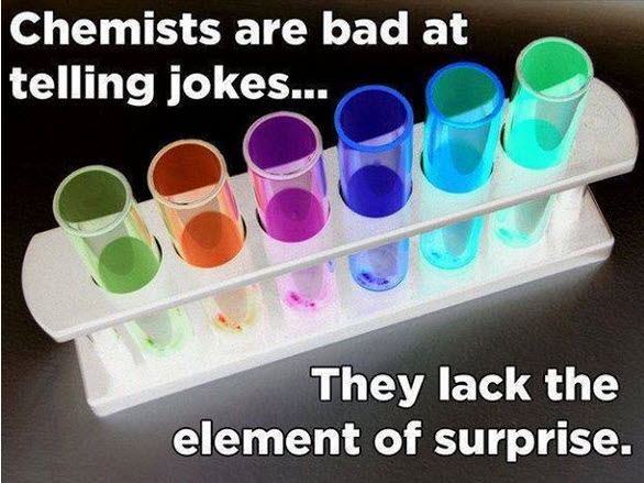 Chemists are bad at telling jokes.jpg