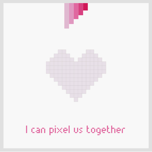 I can pixel us together