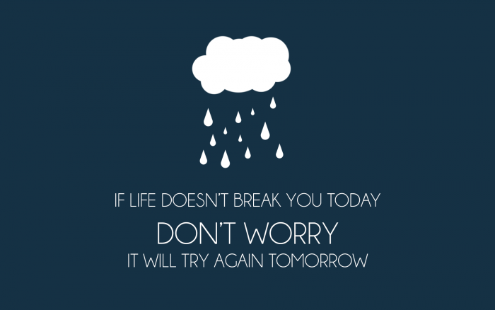 If Life Doesn't Break You Today.png