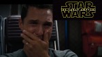 Matthew Mcconaughey’s reaction to Star Wars teaser #2 – Celebrity reactions
