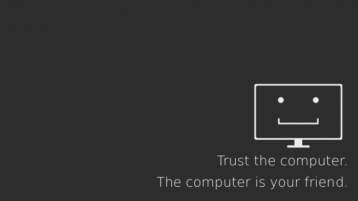 Trust the Computer.jpg
