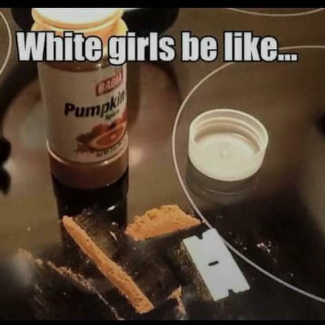 White girls be like.jpg