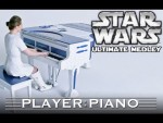 Ultimate Star Wars Medley – Player Piano (Sonya Belousova)