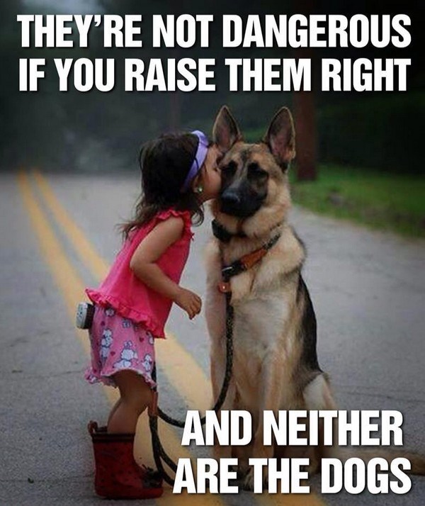 they're not dangerous if you raise them right.jpg