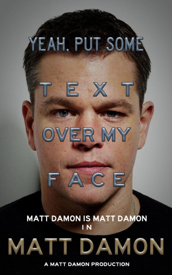 Matt Damon Movie Poster.jpg