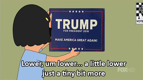 trump sign - bob's burgers.gif