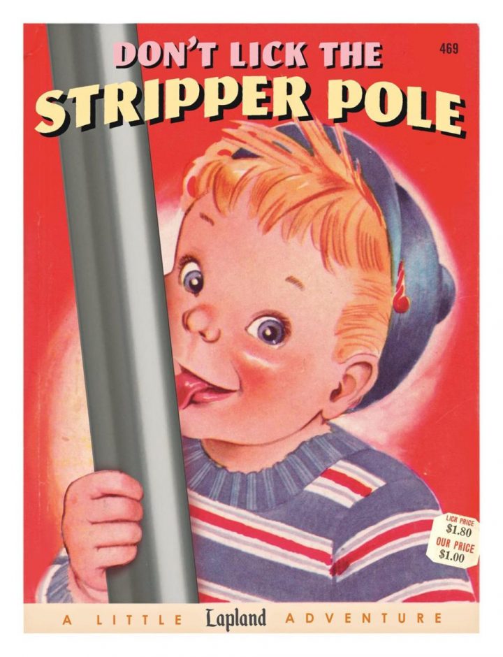 don't lick the stripper pole.jpg