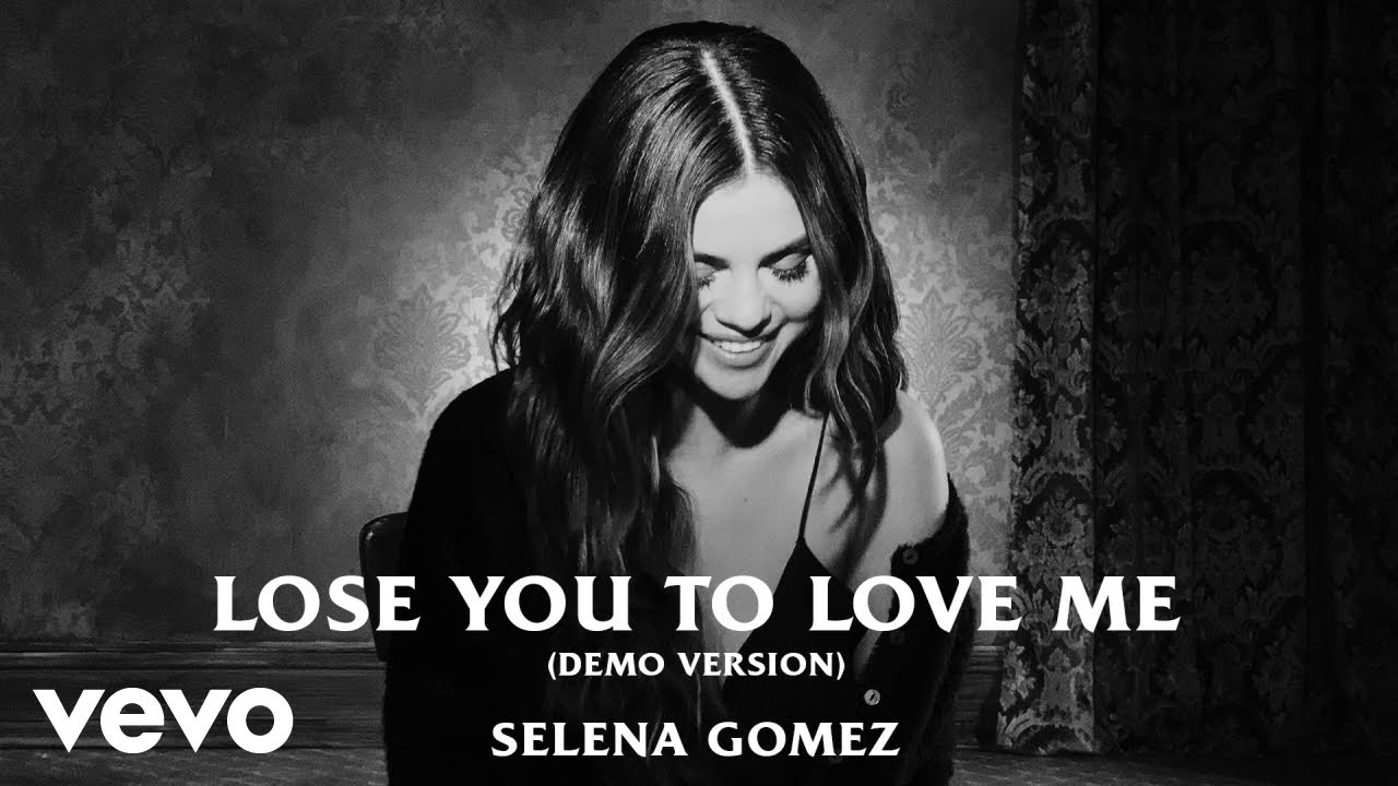 Selena Gomez – Lose You To Love Me Demo VersionAudio - MyConfinedSpace