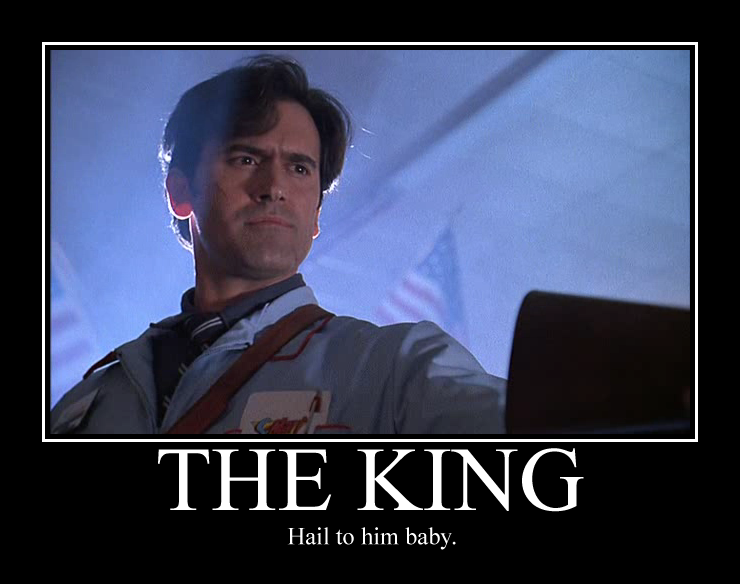 Hail to the king baby MyConfinedSpace